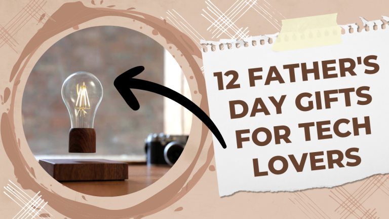 12 Father's Day Gift Ideas for Tech Enthusiasts
